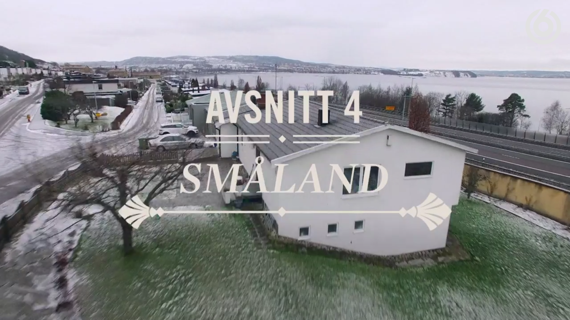 Chevaleresk episode 4, Season 2 – Småland